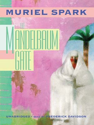 The Mandelbaum Gate - Audiobook